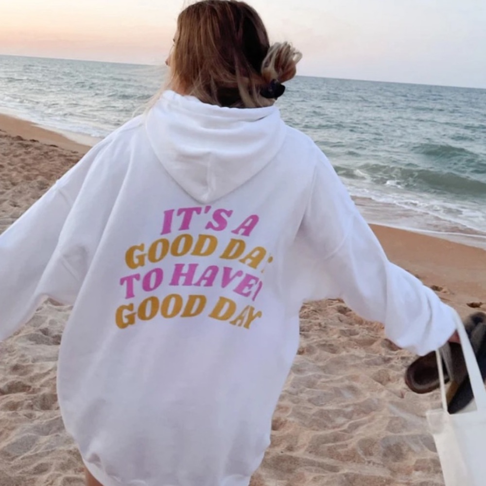Perfectly polished good day/be happy hoodie